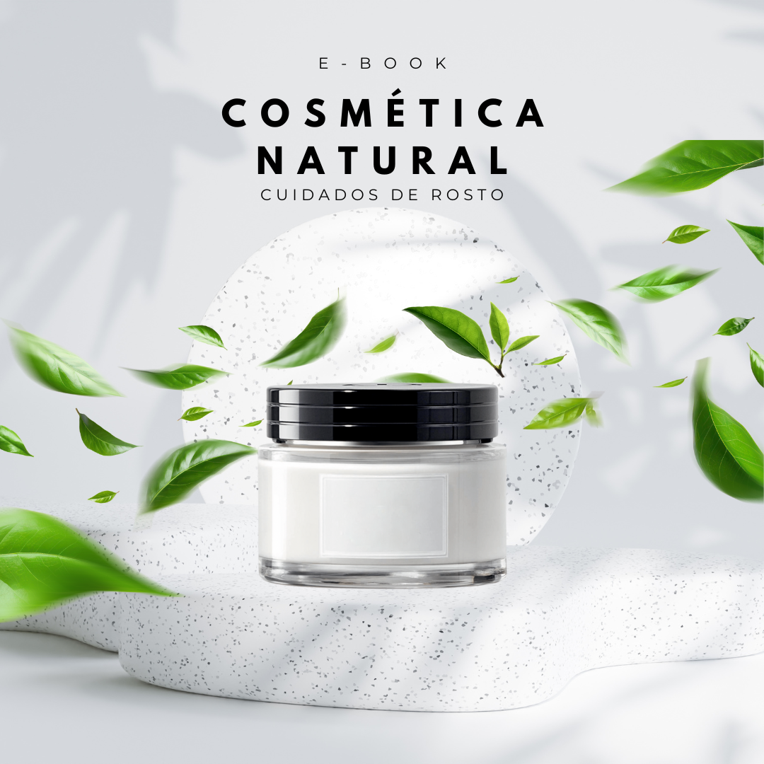 E-book Cosmética Natural - Cuidados de Rosto